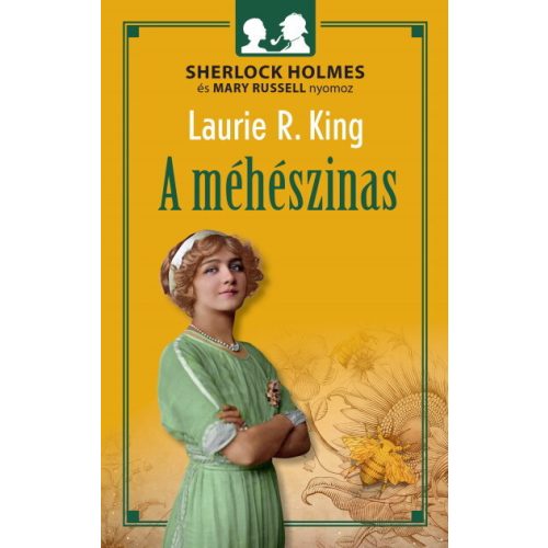 A méhészinas - Sherlock Holmes és Mary Russell nyomoz