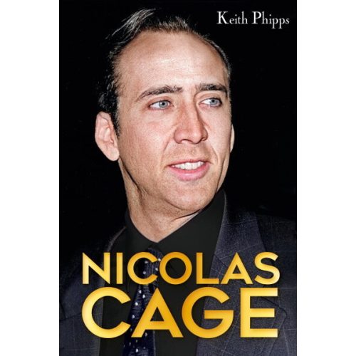 Nicolas Cage - Hollywood nyughatatlan csillaga