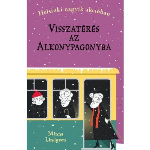 Visszatérés az Alkonypagonyba - Helsinki nagyik akcióban 3.