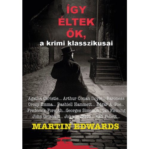 Így éltek ők - a krimi klasszikusai