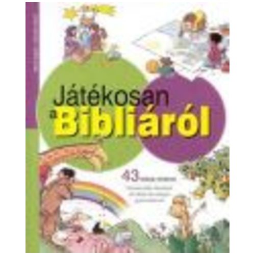 Játékosan a Bibliáról /43 Bibliai történet