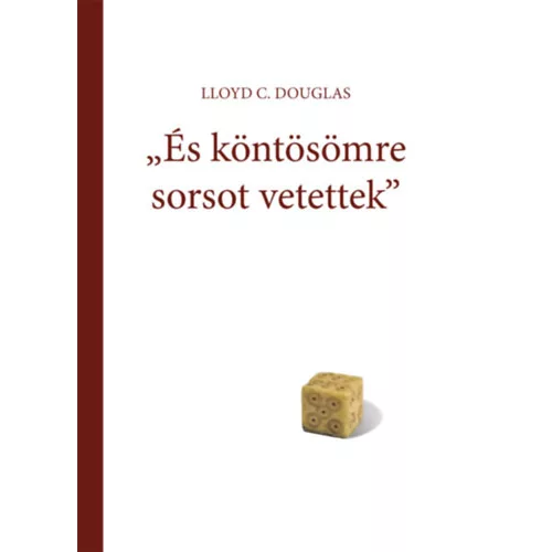 "És köntösömre sorsot vetettek"