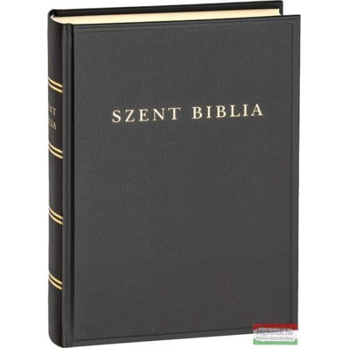 Szent Biblia (nagy családi méret) - Károli Gáspár fordításának revideált kiadása (1908), a mai magyar helyesíráshoz igaz