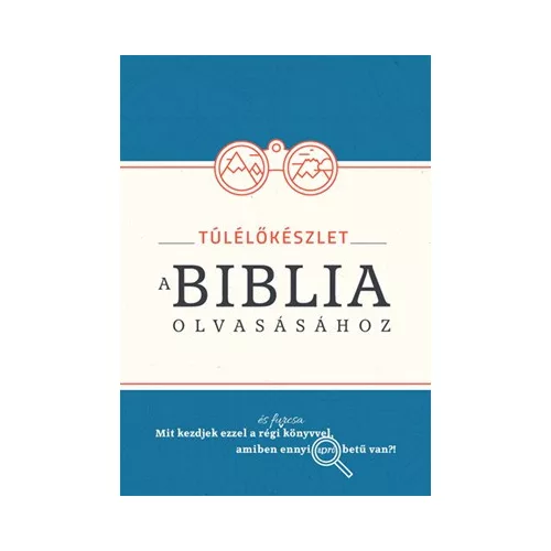 Túlélőkészlet a Biblia olvasásához
