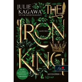   The Iron King - A vaskirály - Vastündérek 1. (új kiadás)