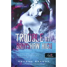Trouble at Brayshaw - A Brayshaw Balhé - A banda 2.