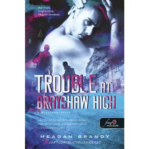 Trouble at Brayshaw - A Brayshaw Balhé - A banda 2.