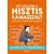Mit kezdjünk a hisztis kamasszal? - Képes kalauz a krízishelyzetek kezeléséhez