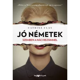 Jó németek - Szemben a náci rezsimmel
