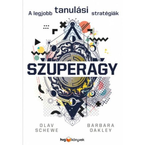 Szuperagy - A legjobb tanulási stratégiák