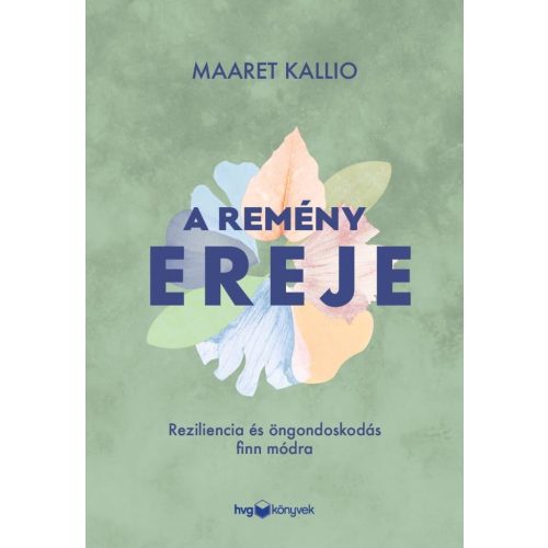 A remény ereje - Reziliencia és öngondoskodás finn módra