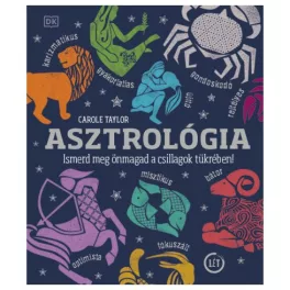 Asztrológia - Ismerd meg önmagad a csillagok tükrében!