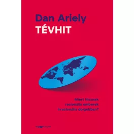   Tévhit - Miért hisznek racionális emberek irracionális dolgokban?