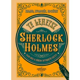   Te lehetsz Sherlock Holmes - Oldd meg a három interaktív esetet!