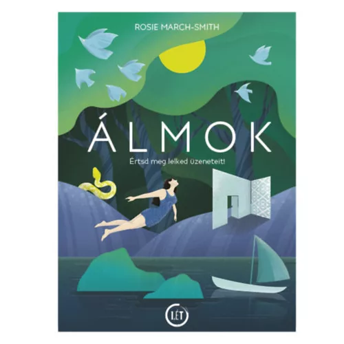 Álmok - Értsd meg lelked üzeneteit!