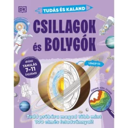   Tudás és kaland - Csillagok és bolygók - Tedd próbára magad több mint 100 elmés feladvánnyal! - Játékos tanulás 7–11 éve