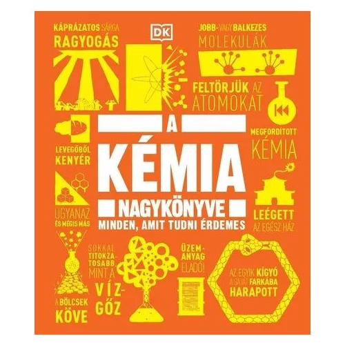 A kémia nagykönyve - Minden, amit tudni érdemes