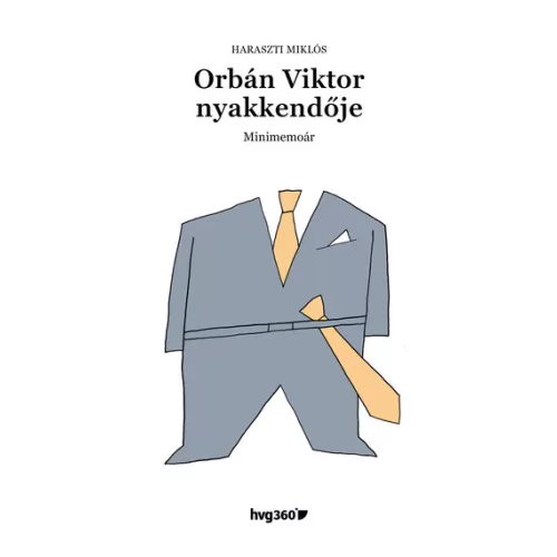 Orbán Viktor nyakkendője - Minimemoár