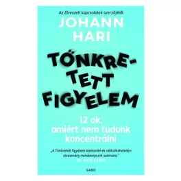   Tönkretett figyelem - 12 ok, amiért nem tudunk koncentrálni