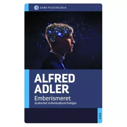 Emberismeret - Gyakorlati individuálpszichológia