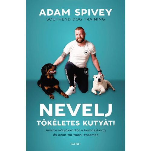 Nevelj tökéletes kutyát!