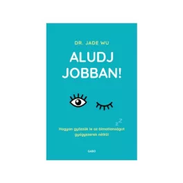   Aludj jobban! - Hogyan győzzük le az álmatlanságot gyógyszerek nélkül