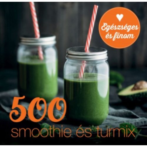 500 smoothie és turmix (új kiadás)