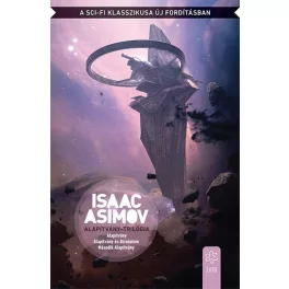Alapítvány-trilógia (3. kiadás)