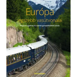 Európa legszebb vasútvonalai