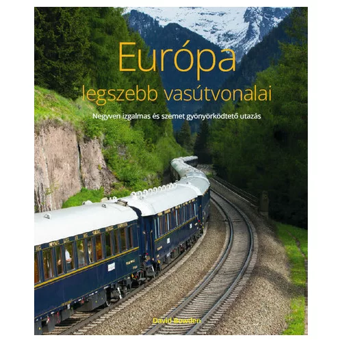 Európa legszebb vasútvonalai