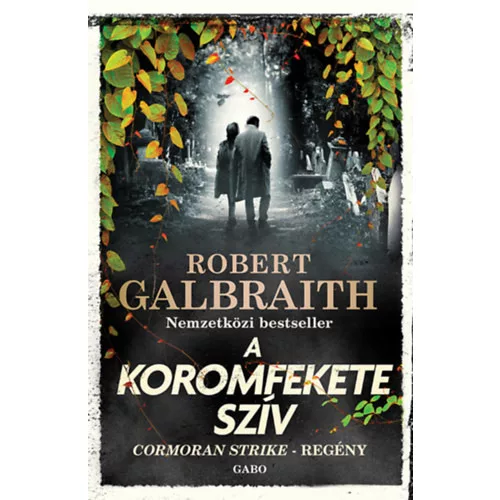 A koromfekete szív - Cormoran Strike-regény (új kiadás)