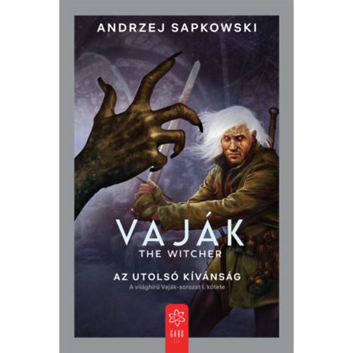 Az utolsó kívánság - Vaják I. (új kiadás)