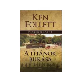 A titánok bukása - Évszázad–trilógia 1. (új kiadás)