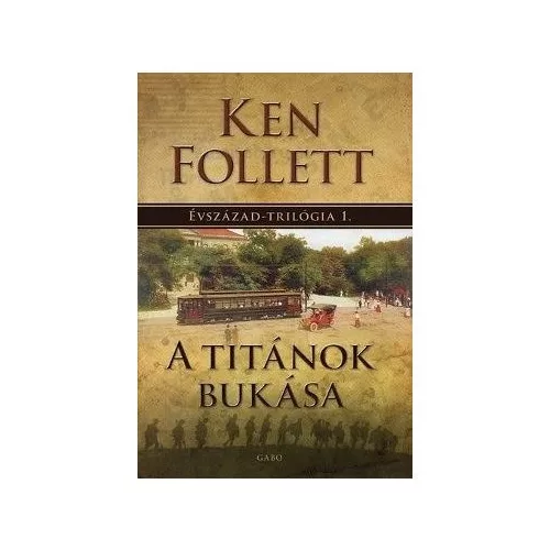 A titánok bukása - Évszázad–trilógia 1. (új kiadás)