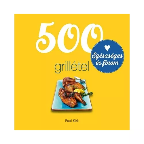500 grillétel (új kiadás)