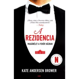 A rezidencia - Magánélet a Fehér Házban