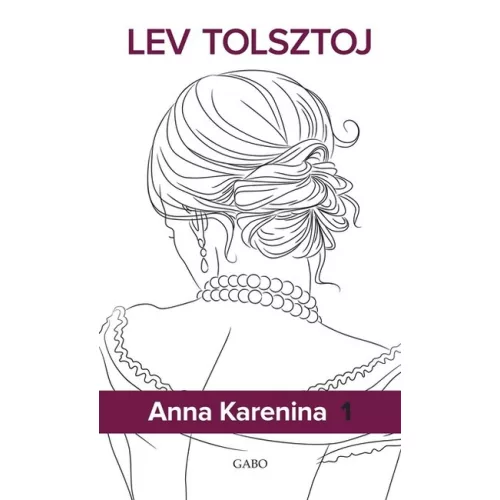 Anna Karenina I-II. (keménytáblás)(új kiadás)