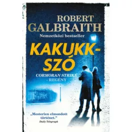 Kakukkszó - Cormoran Strike-regény (5. kiadás)