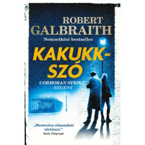 Kakukkszó - Cormoran Strike-regény (5. kiadás)