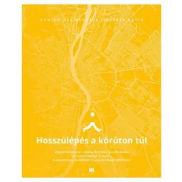 Hosszúlépés a körúton túl