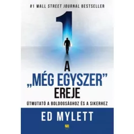   A "Még Egyszer" ereje - Útmutató a boldogsághoz és a sikerhez