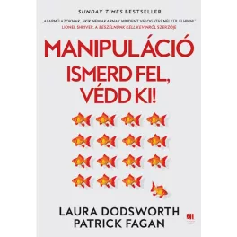 Manipuláció - Ismerd fel, védd ki!