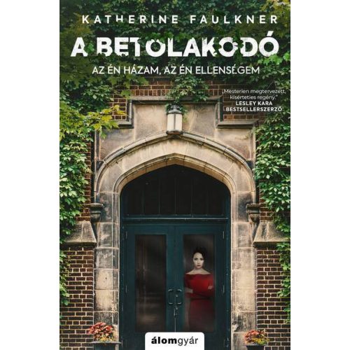 A betolakodó - Az én házam, az én ellenségem