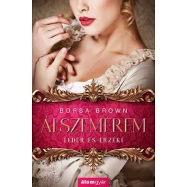 Álszemérem - Ledér és érzéki