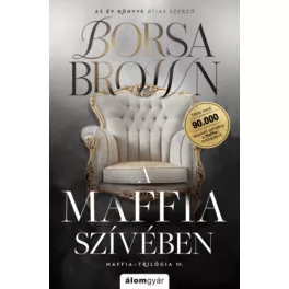   A maffia szívében - Maffia-trilógia III. (javított, éldekorált újrakiadás)