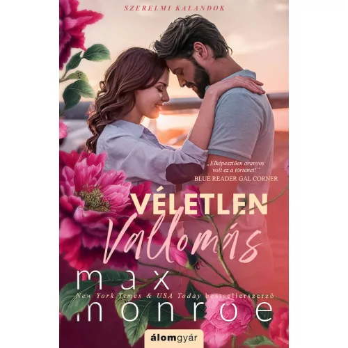 Véletlen vallomás - Szerelmi kalandok