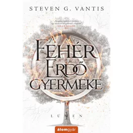 A Fehér Erdő gyermeke - Lúmen