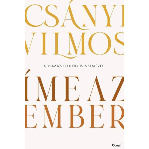 Íme, az ember - A humánetológus szemével (új kiadás)