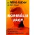 Normális vagy - Trauma, betegség és gyógyulás mérgező világunkban