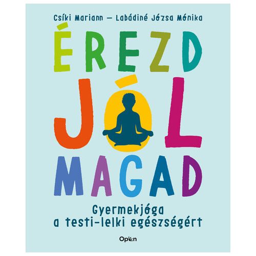 Érezd jól magad - Gyermekjóga a testi-lelki egészségért